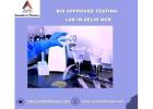 NABL & BIS Approved Testing Laboratory in Delhi NCR?