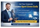 Get Your Corporate Insurance Agent License Easily