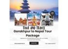 Gorakhpur to Nepal Tour Package