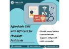 Affordable CME with Gift Card for Physician Assistants