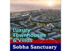 Sobha Sanctuary Dubailand | Luxury Townhouses & Villas Starts at AED 4M