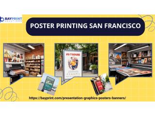 Why the businesses need quality poster printing in San Francisco