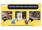 Why the businesses need quality poster printing in San Francisco