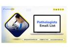 Buy a high‑quality Pathologists Email List leads list for your campaigns
