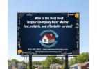 Who is the Best Roof Repair Company Near Me for fast, reliable, and affordable service?