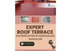 Expert Roof terrace waterproofing in Indiranagar Bangalore