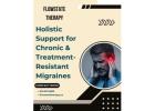 Holistic Support for Chronic & Treatment Resistant Migraines