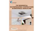 Top Residential Waterproofing Contractors in Whitefield, Bangalore