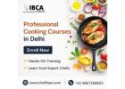 Professional Cooking Courses in Delhi – Enroll Now