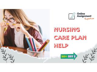 Nursing Care Plan Help – Expert Support for Nursing Assignments