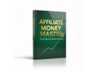 **Affiliate Money Master: The Beginner’s Step-By-Step Profit Roadmap**