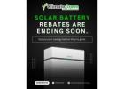 Don’t Miss Out on Solar Battery Savings