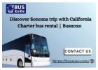  Discover Sonoma trip with California Charter bus rental | Busxoxo 