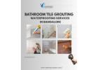 Bathroom Tile Grouting Waterproofing Services in Bangalore