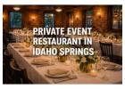 Choose a Private Event Restaurant in Idaho Springs