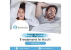 Advanced Sleep Apnea Treatment in Kochi - Breathline