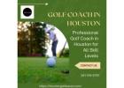Best Golf Instructors in Houston for All Skill Levels
