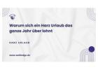 Warum sich ein Harz Urlaub das ganze Jahr über lohnt