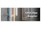 CPVC Pipe Supplier