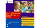  Best Affordable Preschools in India 