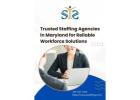 Trusted Staffing Agencies in Maryland for Reliable Workforce Solutions