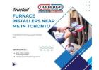 Trusted Furnace Installers Near Me in Toronto