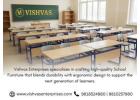 Premium School Furniture by Vishvas Enterprises 