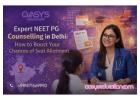 Expert NEET PG Counsellor in Delhi – MD/MS Admission Guidance