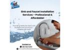 Professional Faucet and Sink Installation Services in Houston | Reliable Plumbers