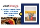 A Trusted Source for Retail Industry News, & Market Trends