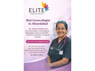 Experienced & Trusted Best Gynecologist in Ahmedabad | Dr. Aastha Gandhi