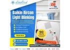 Daikin Aircon Light blinking