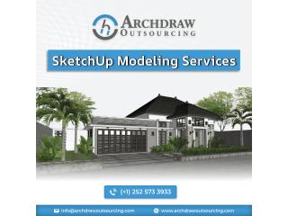 High-Quality SketchUp Modeling Services at an Affordable Price