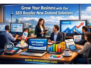 Grow Your Business with Our SEO Reseller New Zealand Solutions