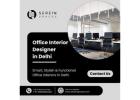 Best Office Interior Designer in Delhi for Smart Workspaces