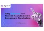 Why Digicovai is a Trusted AI Automation Company in Coimbatore