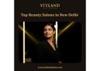 Top Beauty Salons in New Delhi - Styland Salon