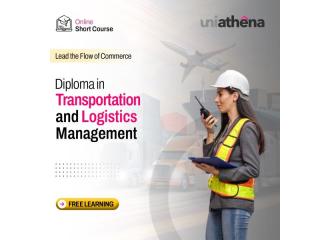 Diploma in Transportation & Logistics Management Online | UniAthena