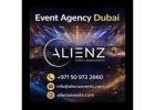 Event Agency Dubai – Professional Event Planning by Alienz Events