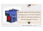 Reliable Industrial Steam Boiler Manufacturer in Uttar Pradesh for Efficient Heating Solutions