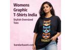 Womens Graphic T-Shirts India | Oversized Printed T-Shirt for Women