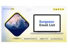 Purchase an industry‑focused Surgeons Email List B2B list for your campaigns
