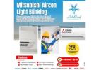 Mitsubishi aircon light blinking 