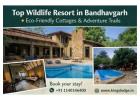 Top Wildlife Resort in Bandhavgarh – Eco-Friendly Cottages & Adventure Trails