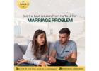 Love Marriage Problem Solution by Haffiz Ji – Special Discount on First Visit