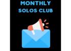 **“Monthly Solos Club: 3 Super Solos to 35,000+ Members”**