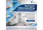 Bathroom Waterproofing Services in Bangalore