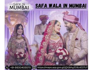 Best Safa Wala in Mumbai for Wedding & Barati Pagdi Services