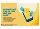 Launch Your Own Paytm-Like Payment App with Paytm Clone App Script