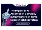 The Impact of AI Automation Company in Coimbatore on Tamil Nadu’s Tech Ecosystem